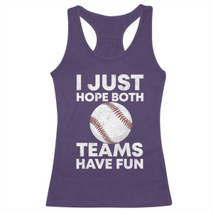Funny Baseball Racerback Tank Top I Just Hope Both Teams Have Fun TS10 Purple Print Your Wear