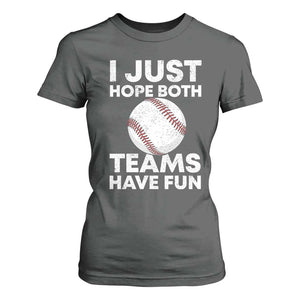 Funny Baseball T Shirt For Women I Just Hope Both Teams Have Fun TS10 Dark Heather Print Your Wear