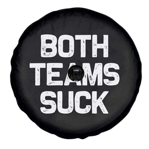 Both Team Sucks Spare Tire Cover Funny Game Day Sports Meme TS10 Print Your Wear
