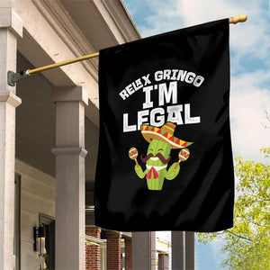 Funny Mexican Immigrant Garden Flag Relax Gringo Im Legal Cinco De Mayo TS10 Print Your Wear