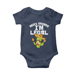 Funny Mexican Immigrant Baby Onesie Relax Gringo Im Legal Cinco De Mayo TS10 Navy Print Your Wear