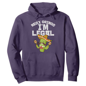 Funny Mexican Immigrant Hoodie Relax Gringo Im Legal Cinco De Mayo TS10 Purple Print Your Wear