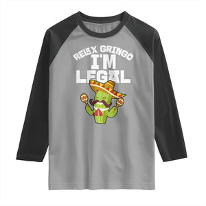 Funny Mexican Immigrant Raglan Shirt Relax Gringo Im Legal Cinco De Mayo TS10 Sport Gray Black Print Your Wear