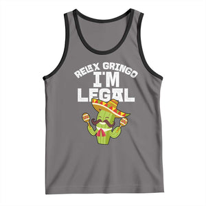 Funny Mexican Immigrant Tank Top Relax Gringo Im Legal Cinco De Mayo TS10 Deep Heather Black Print Your Wear