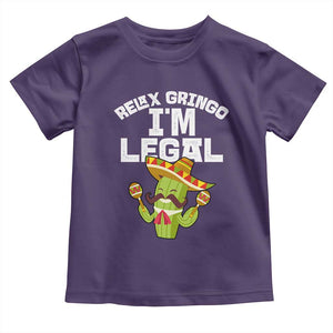 Funny Mexican Immigrant Toddler T Shirt Relax Gringo Im Legal Cinco De Mayo TS10 Purple Print Your Wear