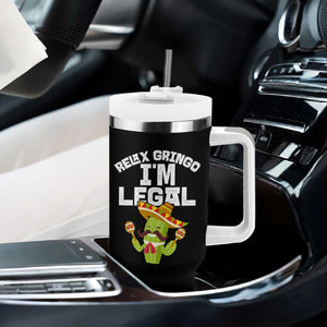 Funny Mexican Immigrant Tumbler With Handle Relax Gringo Im Legal Cinco De Mayo TS10 Print Your Wear