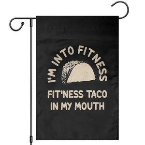 Funny Taco Fitness Garden Flag Im Into Fitness Taco In My Mouth Mexican Humor TS10 Black Print Your Wear