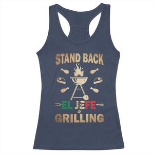 Funny Mexican Dad Racerback Tank Top El Jefe Grilling Stand Back Fathers Day TS10 Navy Print Your Wear