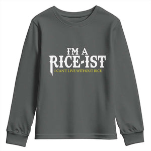 Rice Lover Youth Sweatshirt Im a Rice-Ist Rice Asian Food Humor TS10 Dark Heather Print Your Wear