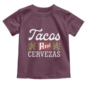 Tacos And Cervezas Toddler T Shirt Mexican Food Beer Humor TS10 Maroon Print Your Wear