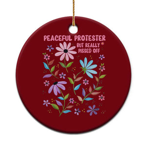 Feminist Protest Ceramic Ornament Peaceful But Pissed Off Floral Resist TS10 1pc Red Print Your Wear