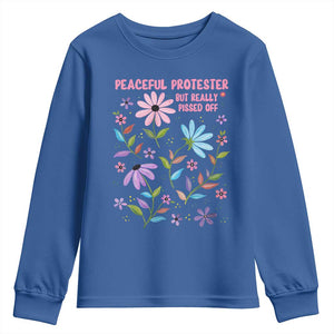 Feminist Protest Youth Sweatshirt Peaceful But Pissed Off Floral Resist TS10 Royal Blue Print Your Wear