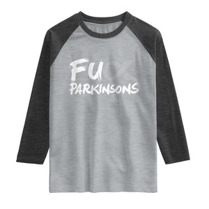 Fuck Parkinsons Raglan Shirt Parkinsons Disease Awareness Month TS10 Heather Gray Heather Charcoal Print Your Wear