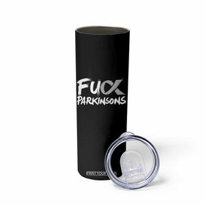 Fuck Parkinsons Skinny Tumbler Parkinsons Disease Awareness Month TS10 Print Your Wear