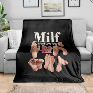 MILF Man I Love Feet Throw Blanket Funny Sexy Inappropriate Saying Quote TS10 Print Your Wear