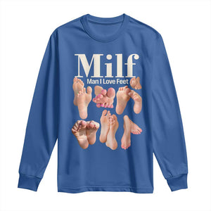 MILF Man I Love Feet Long Sleeve Shirt Funny Sexy Inappropriate Saying Quote TS10 Royal Blue Print Your Wear