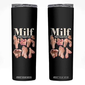 MILF Man I Love Feet Skinny Tumbler Funny Sexy Inappropriate Saying Quote TS10 Black Print Your Wear
