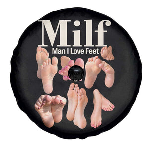 MILF Man I Love Feet Spare Tire Cover Funny Sexy Inappropriate Saying Quote TS10 Print Your Wear