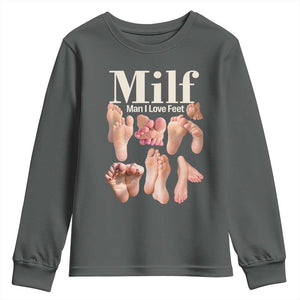 MILF Man I Love Feet Youth Sweatshirt Funny Sexy Inappropriate Saying Quote TS10 Dark Heather Print Your Wear