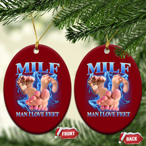 Inappropriate Adult Ceramic Ornament Vintage Bootleg MILF Man I Love Feet TS10 Print Your Wear