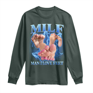 Inappropriate Adult Long Sleeve Shirt Vintage Bootleg MILF Man I Love Feet TS10 Dark Forest Green Print Your Wear