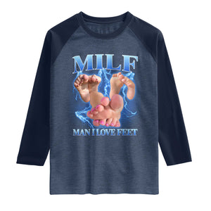 Inappropriate Adult Raglan Shirt Vintage Bootleg MILF Man I Love Feet TS10 Heather Denim Navy Print Your Wear