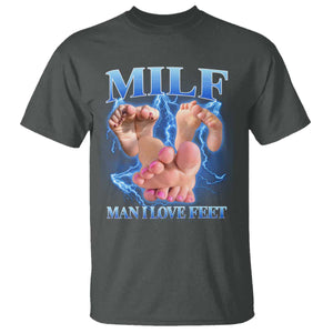 Inappropriate Adult T Shirt Vintage Bootleg MILF Man I Love Feet TS10 Dark Heather Print Your Wear