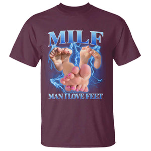 Inappropriate Adult T Shirt Vintage Bootleg MILF Man I Love Feet TS10 Maroon Print Your Wear