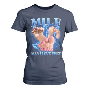 Inappropriate Adult T Shirt For Women Vintage Bootleg MILF Man I Love Feet TS10 Navy Print Your Wear