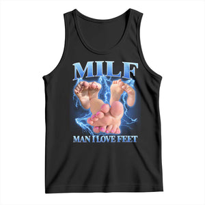 Inappropriate Adult Tank Top Vintage Bootleg MILF Man I Love Feet TS10 Black Print Your Wear