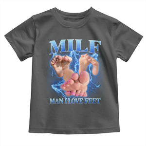Inappropriate Adult Toddler T Shirt Vintage Bootleg MILF Man I Love Feet TS10 Dark Heather Print Your Wear