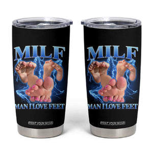 Inappropriate Adult Tumbler Cup Vintage Bootleg MILF Man I Love Feet TS10 Black Print Your Wear