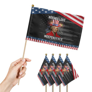 Bitches Love Independence Patriotic Handheld Flag Thomas Jefferson Funny 4th Of July TS10 Print Your Wear