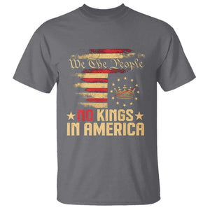 No Kings in America T Shirt Vintage Old American Flag Patriotic 1776 We The People TS10 Charcoal Print Your Wear