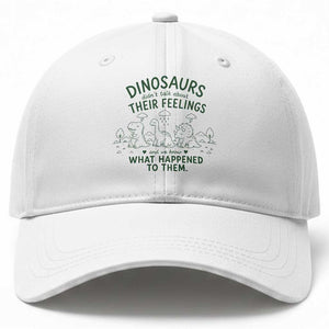 Funny Psychology Lover Baseball Cap Dinosaurs Didnt Talk About Their Feelings Mental Health Therapist TS10 Print Your Wear