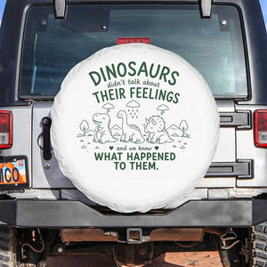 Funny Psychology Lover Spare Tire Cover Dinosaurs Didnt Talk About Their Feelings Mental Health Therapist