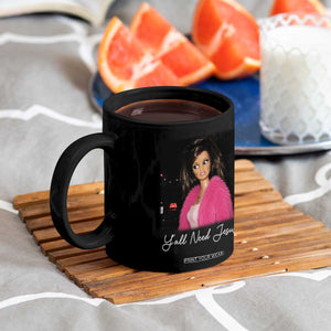 Y'all Need Jesus Funny Girls Meme Saying Christian Humor Coffee Mug