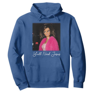 Y'all Need Jesus Funny Girls Meme Saying Christian Humor Hoodie