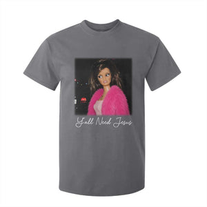 Y'all Need Jesus Funny Girls Meme Saying Christian Humor T Shirt For Kid