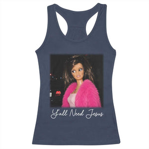 Y'all Need Jesus Funny Girls Meme Saying Christian Humor Racerback Tank Top