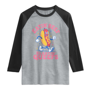 Hotdog Eatin Beef Blastin Queefs Inappropriate Raglan Shirt Funny Cringe Offensive Humor