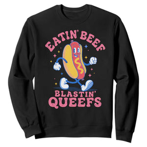 Hotdog Eatin Beef Blastin Queefs Inappropriate Sweatshirt Funny Cringe Offensive Humor