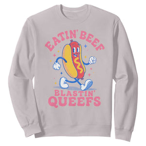 Hotdog Eatin Beef Blastin Queefs Inappropriate Sweatshirt Funny Cringe Offensive Humor