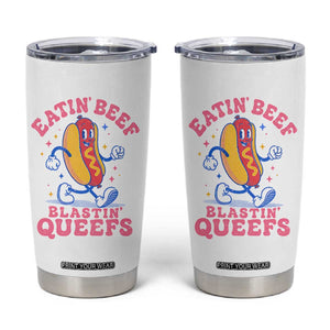 Hotdog Eatin Beef Blastin Queefs Inappropriate Tumbler Cup Funny Cringe Offensive Humor