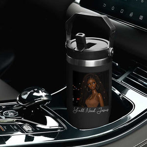 Need-Jesus Sarcastic Afro Doll Meme Funny Saying Christian Flip Straw Tumbler Black Girl African Pride TS10 Print Your Wear