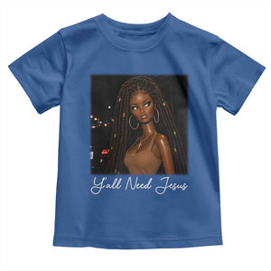 Need-Jesus Sarcastic Afro Doll Meme Funny Saying Christian Toddler T Shirt Black Girl African Pride TS10 Royal Blue Print Your Wear
