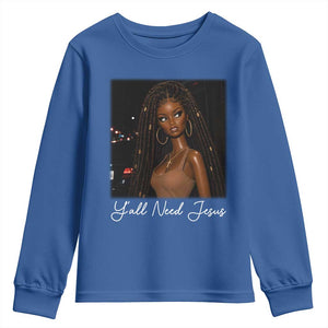 Need-Jesus Sarcastic Afro Doll Meme Funny Saying Christian Youth Sweatshirt Black Girl African Pride TS10 Royal Blue Print Your Wear