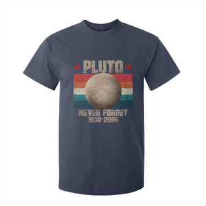 Pluto Never Forget 1930-2006 Planet T Shirt For Kid Funny Vintage Retro Astronomy Space TS10 Navy Print Your Wear