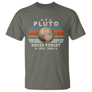 Never Forget Pluto T Shirt 1930-2006 Retro Style Funny Space Science TS10 Military Green Print Your Wear