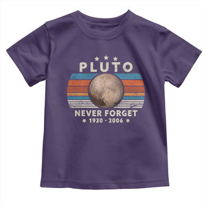 Never Forget Pluto Toddler T Shirt 1930-2006 Retro Style Funny Space Science TS10 Purple Print Your Wear